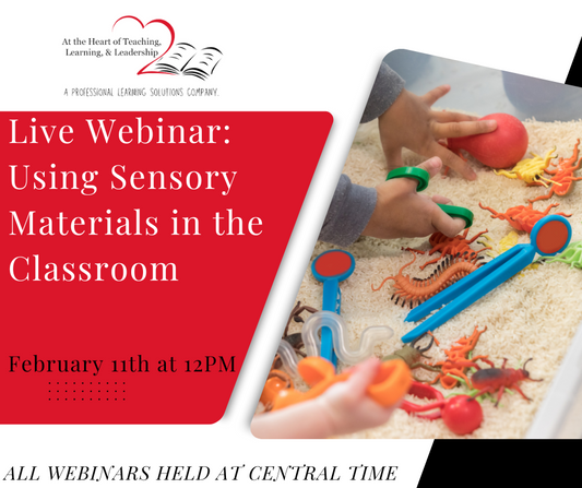 LIVE WEBINAR: Using Sensory Materials in the Classroom