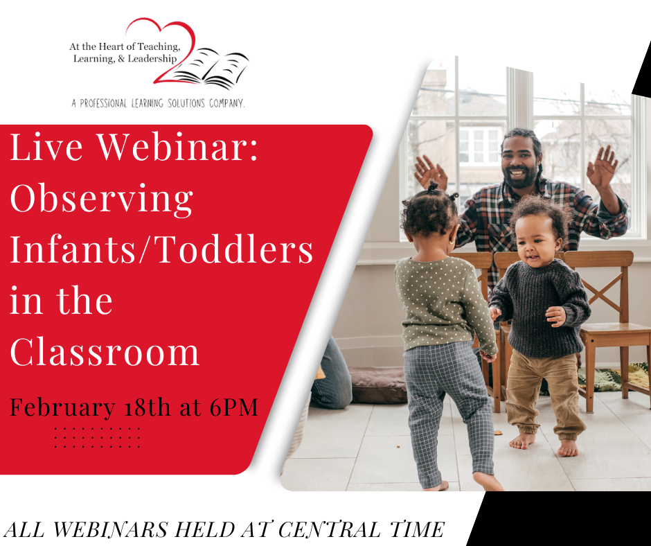 LIVE WEBINAR: Observing Infants/Toddlers in the Classroom