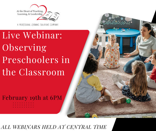 LIVE WEBINAR: Observing Preschoolers in the Classroom